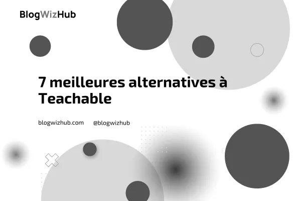 7 meilleures alternatives à Teachable